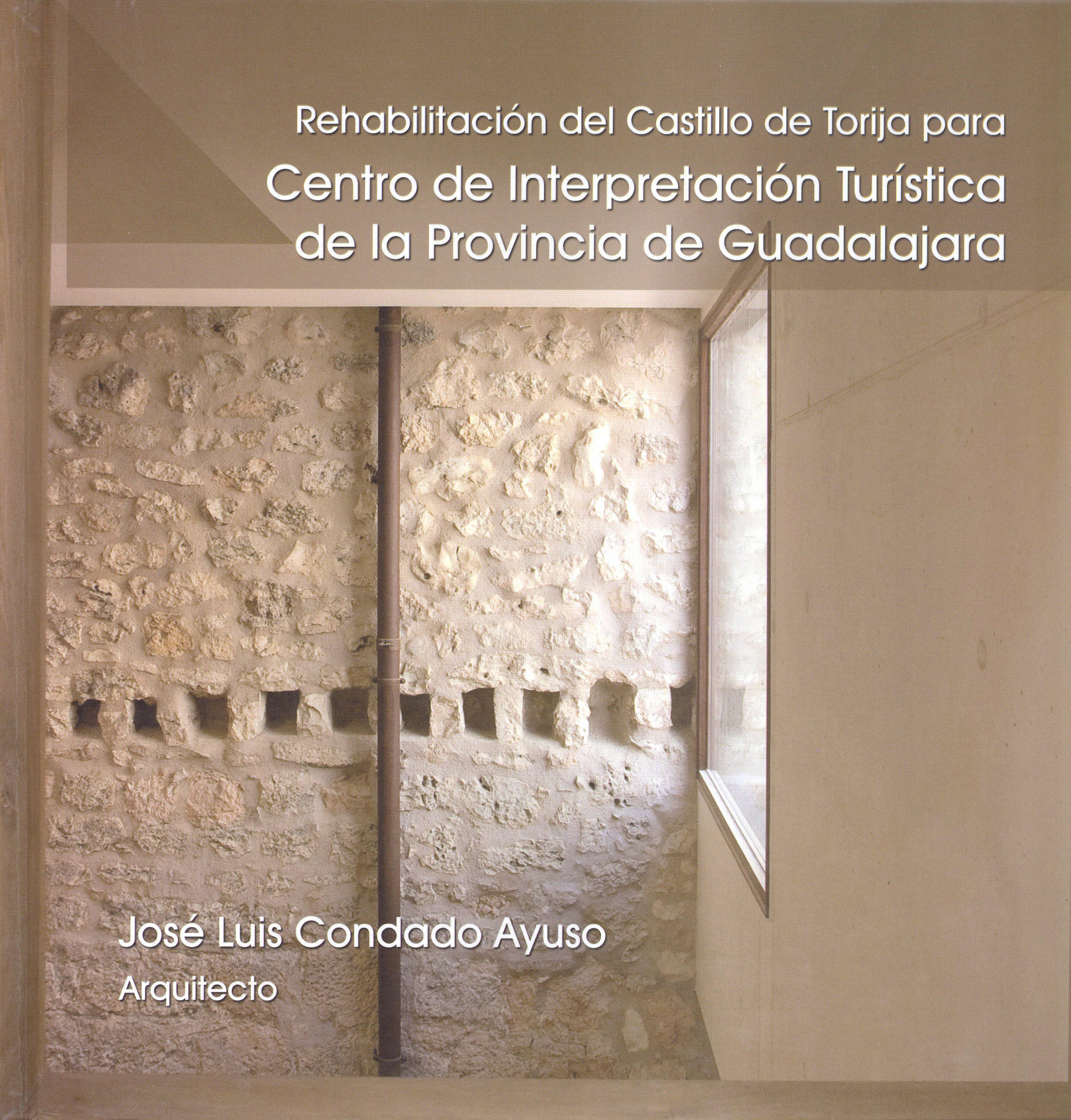 Rehabilitacion del Castillo de Torija para Centro de Interpretación turística de la provincia de Guadalajara